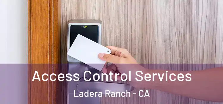 Access Control Services Ladera Ranch - CA