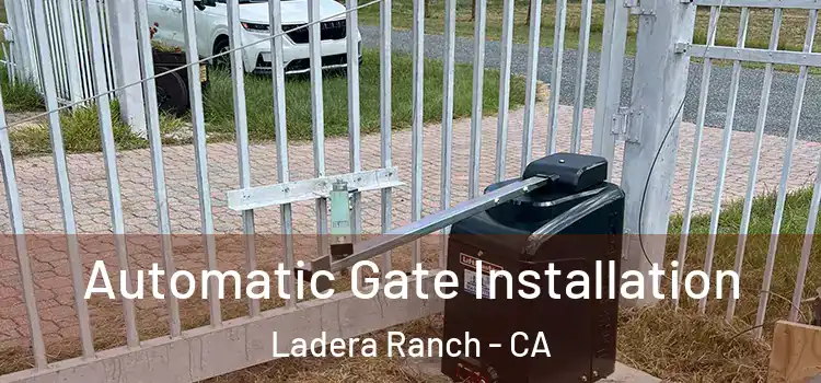 Automatic Gate Installation Ladera Ranch - CA