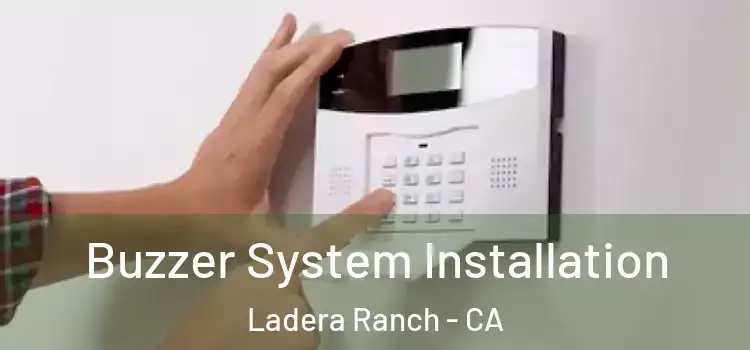 Buzzer System Installation Ladera Ranch - CA