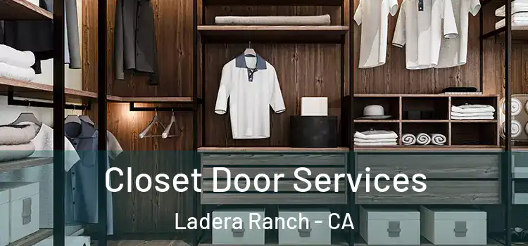Closet Door Services Ladera Ranch - CA