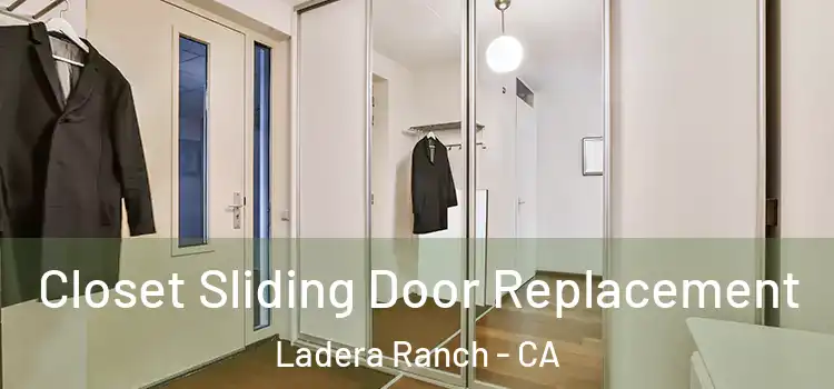 Closet Sliding Door Replacement Ladera Ranch - CA