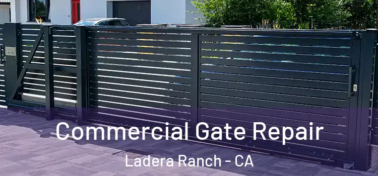 Commercial Gate Repair Ladera Ranch - CA
