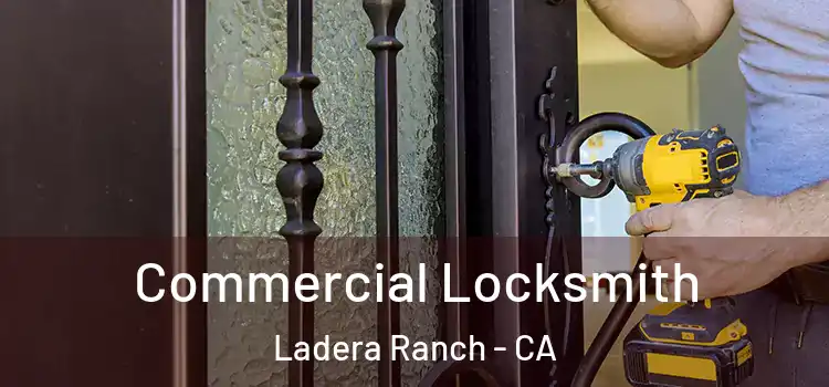 Commercial Locksmith Ladera Ranch - CA