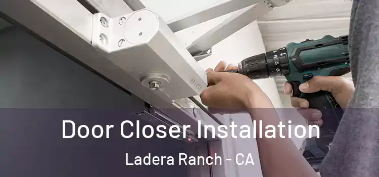 Door Closer Installation Ladera Ranch - CA