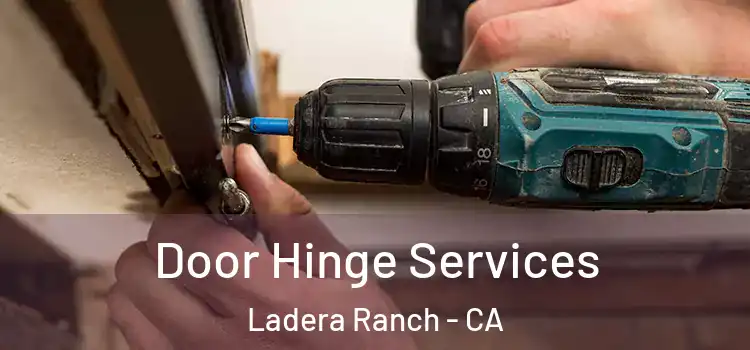 Door Hinge Services Ladera Ranch - CA