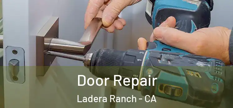 Door Repair Ladera Ranch - CA
