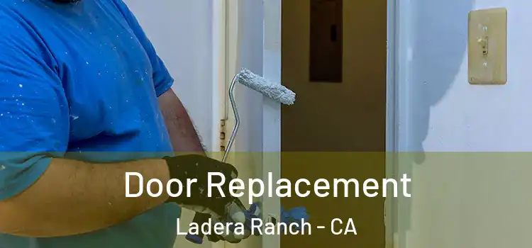 Door Replacement Ladera Ranch - CA
