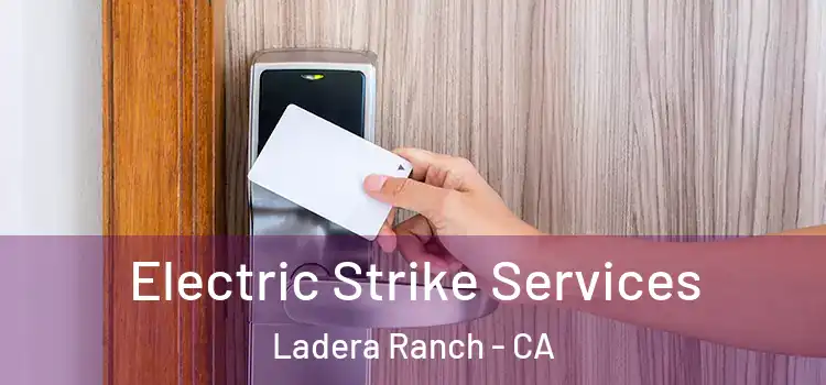 Electric Strike Services Ladera Ranch - CA