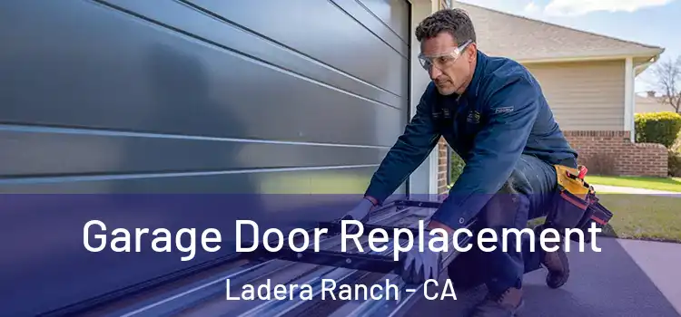  Garage Door Replacement Ladera Ranch - CA