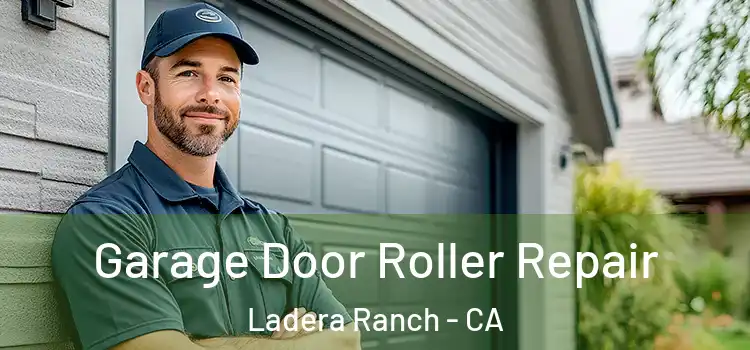  Garage Door Roller Repair Ladera Ranch - CA