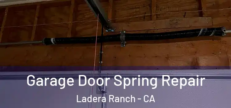  Garage Door Spring Repair Ladera Ranch - CA
