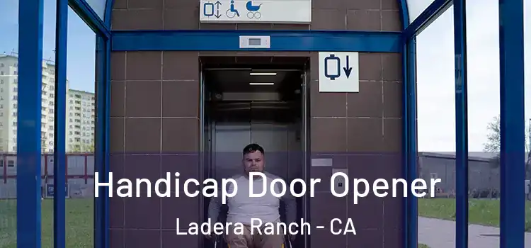 Handicap Door Opener Ladera Ranch - CA