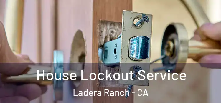 House Lockout Service Ladera Ranch - CA