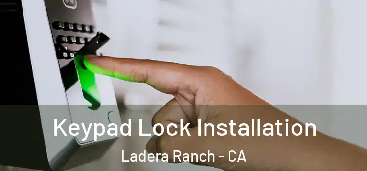Keypad Lock Installation Ladera Ranch - CA