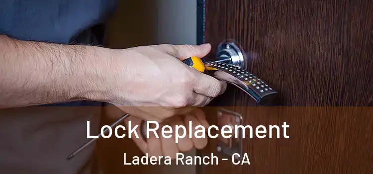 Lock Replacement Ladera Ranch - CA