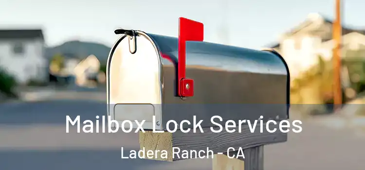 Mailbox Lock Services Ladera Ranch - CA