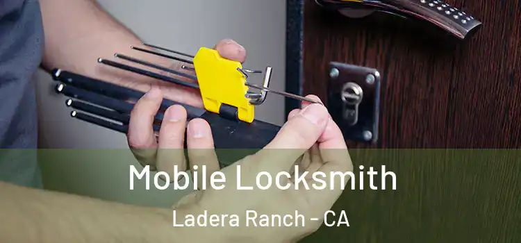 Mobile Locksmith Ladera Ranch - CA