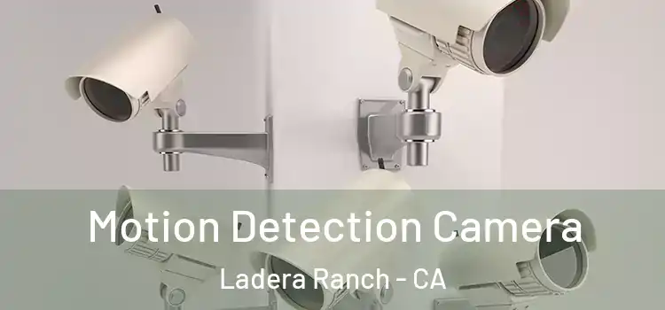 Motion Detection Camera Ladera Ranch - CA