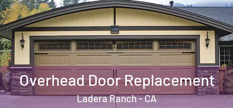  Overhead Door Replacement Ladera Ranch - CA