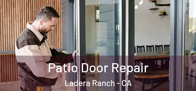 Patio Door Repair Ladera Ranch - CA
