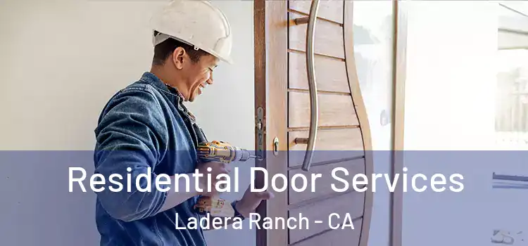 Residential Door Services Ladera Ranch - CA