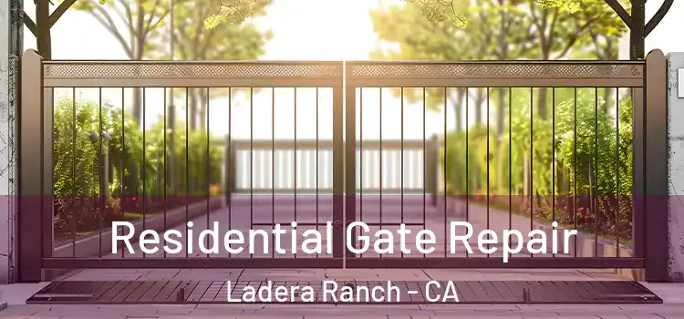 Residential Gate Repair Ladera Ranch - CA