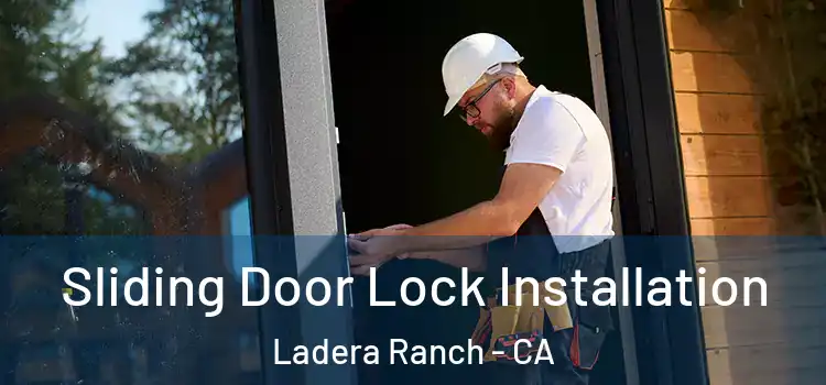 Sliding Door Lock Installation Ladera Ranch - CA