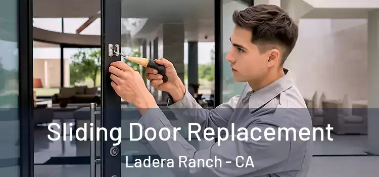 Sliding Door Replacement Ladera Ranch - CA