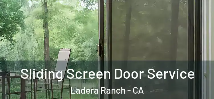 Sliding Screen Door Service Ladera Ranch - CA