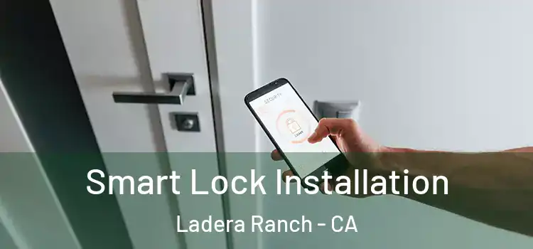 Smart Lock Installation Ladera Ranch - CA