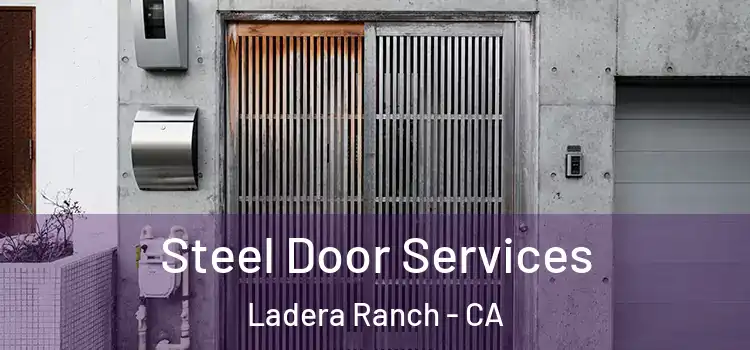 Steel Door Services Ladera Ranch - CA